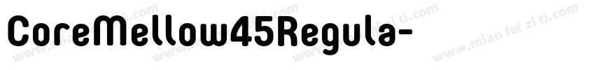 CoreMellow45Regula字体转换