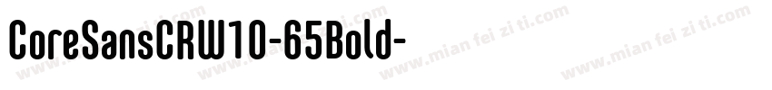 CoreSansCRW10-65Bold字体转换