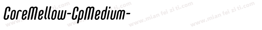 CoreMellow-CpMedium字体转换