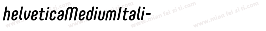 helveticaMediumItali字体转换
