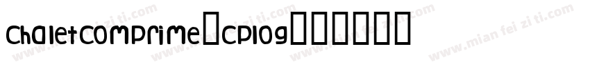 chaletcomprime-cplog字体转换