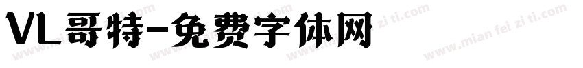 VL哥特字体转换