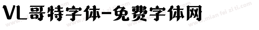 VL哥特字体字体转换