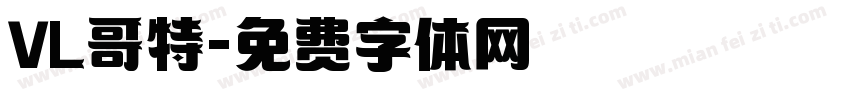 VL哥特字体转换