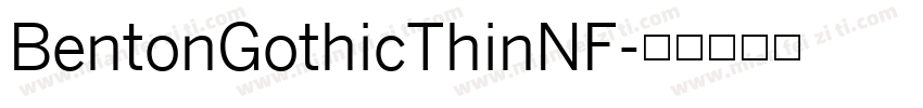 BentonGothicThinNF字体转换