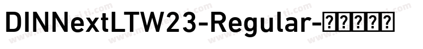 DINNextLTW23-Regular字体转换