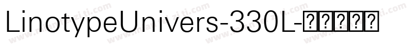 LinotypeUnivers-330L字体转换
