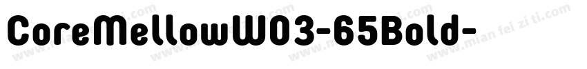 CoreMellowW03-65Bold字体转换