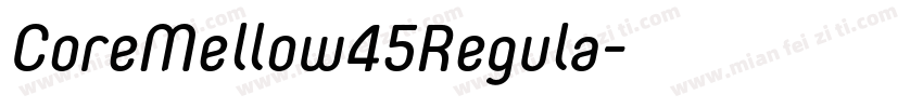 CoreMellow45Regula字体转换