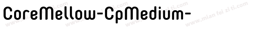 CoreMellow-CpMedium字体转换