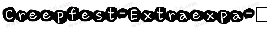 Creepfest-Extraexpa字体转换