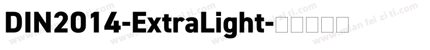 DIN2014-ExtraLight字体转换