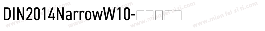 DIN2014NarrowW10字体转换