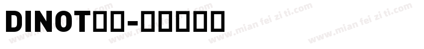 DINOT字体字体转换