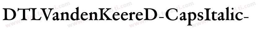 DTLVandenKeereD-CapsItalic字体转换