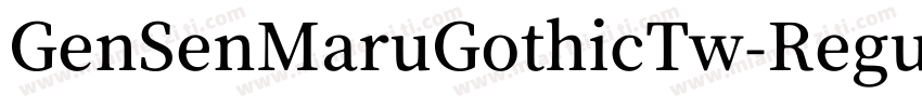 GenSenMaruGothicTw-Regular-TTF-常规字体转换