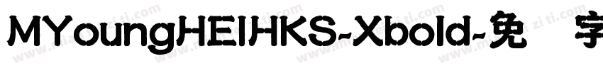 MYoungHEIHKS-Xbold字体转换
