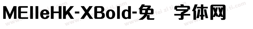 MElleHK-XBold字体转换