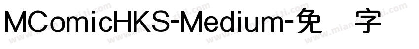 MComicHKS-Medium字体转换