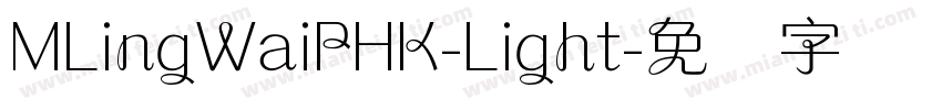 MLingWaiPHK-Light字体转换