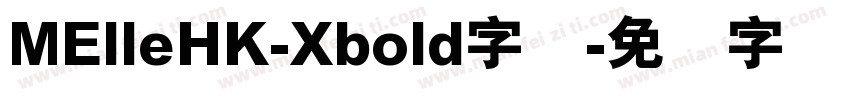 MElleHK-Xbold字体字体转换
