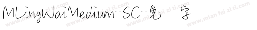 MLingWaiMedium-SC字体转换