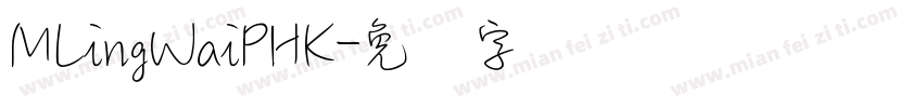 MLingWaiPHK字体转换