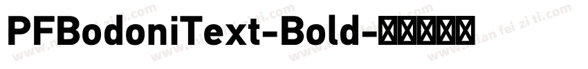 PFBodoniText-Bold字体转换