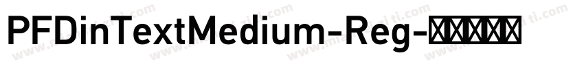 PFDinTextMedium-Reg字体转换