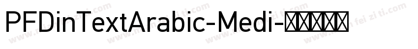 PFDinTextArabic-Medi字体转换