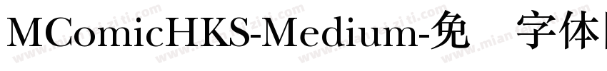 MComicHKS-Medium字体转换