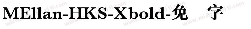 MEllan-HKS-Xbold字体转换