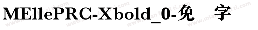 MEllePRC-Xbold_0字体转换