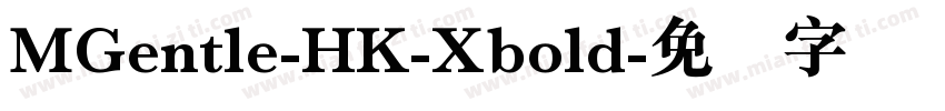 MGentle-HK-Xbold字体转换