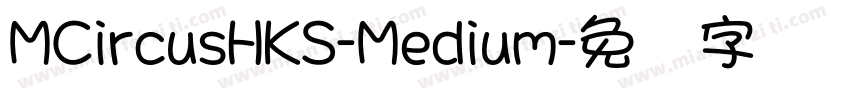 MCircusHKS-Medium字体转换