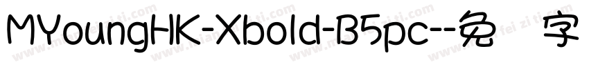 MYoungHK-Xbold-B5pc-字体转换