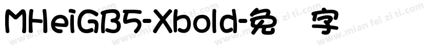 MHeiGB5-Xbold字体转换