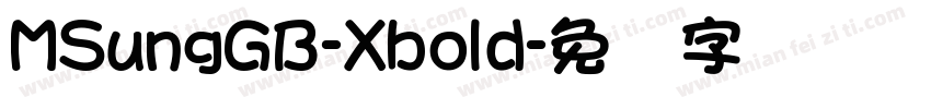 MSungGB-Xbold字体转换