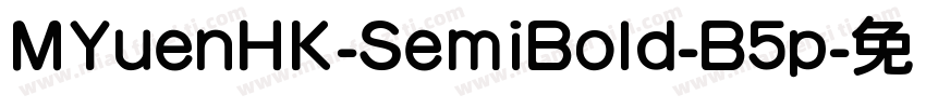MYuenHK-SemiBold-B5p字体转换