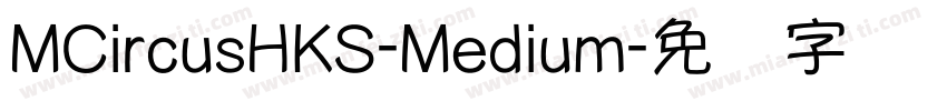 MCircusHKS-Medium字体转换