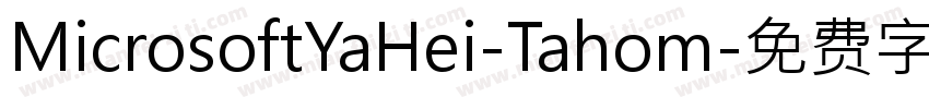 MicrosoftYaHei-Tahom字体转换
