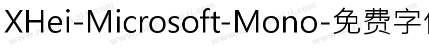 XHei-Microsoft-Mono字体转换