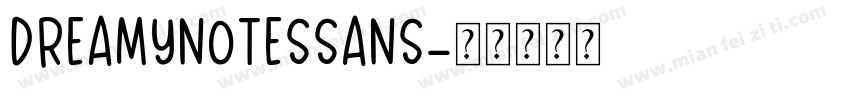 DreamyNotesSans字体转换