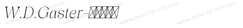 W.D.Gaster字体转换