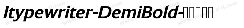 Itypewriter-DemiBold字体转换