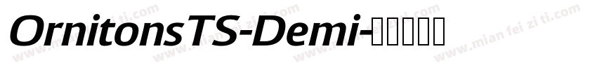 OrnitonsTS-Demi字体转换