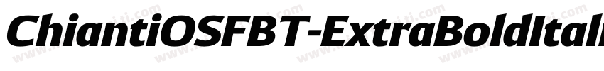 ChiantiOSFBT-ExtraBoldItalic字体转换