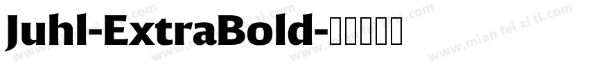Juhl-ExtraBold字体转换