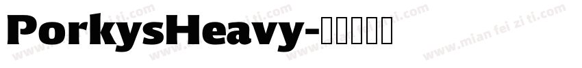 PorkysHeavy字体转换