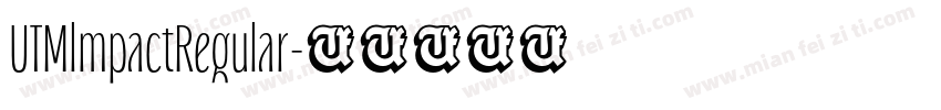 UTMlmpactRegular字体转换